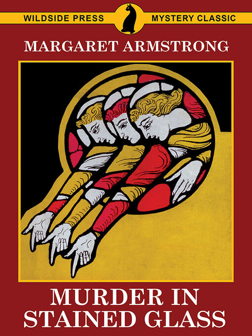 Title details for Murder in Stained Glass by Margaret Armstrong - Available